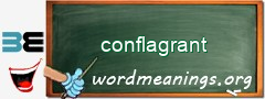 WordMeaning blackboard for conflagrant